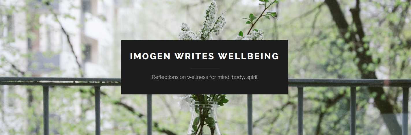 Imogen Writes Wellbeing Love