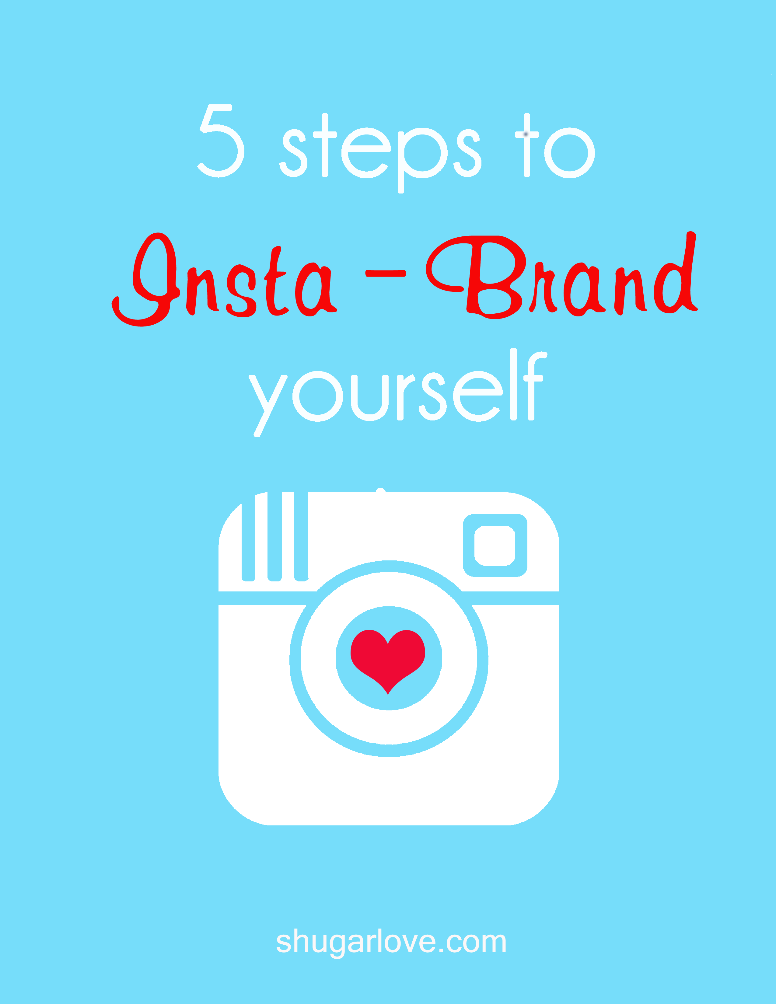 Five Steps to Insta-Brand Yourself